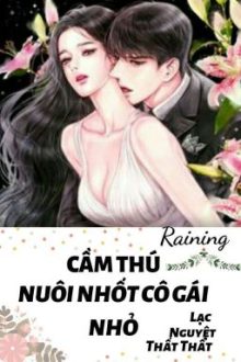 [Edit] Cầm Thú Nuôi Nhốt Cô Gái Nhỏ [Caoh-Sủng]