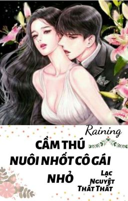 [Edit] Cầm Thú Nuôi Nhốt Cô Gái Nhỏ [Caoh-Sủng]