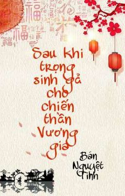 Sau Khi Trọng Sinh Gả Cho Chiến Thần Vương Gia Poster