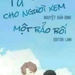 [Edit/Hoàn]Ta Cho Ngươi Xem Một Bảo Bối 我给你看个宝贝