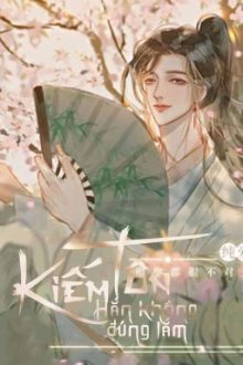 [Edit] Kiếm Tôn Hắn Không Đúng Lắm