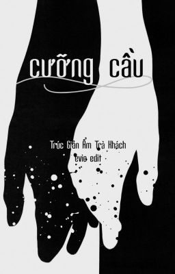 [Đm Abo-H] Cưỡng Cầu