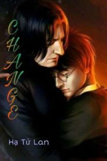 [Hp Đồng Nhân/ Snarry] Change