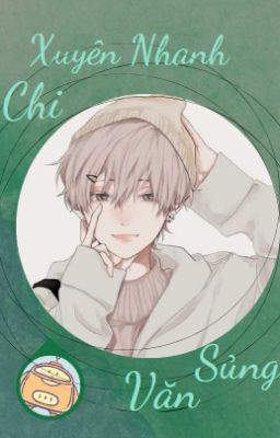 [Đm/Ht] Xuyên Nhanh Chi Sủng Văn (1) Poster