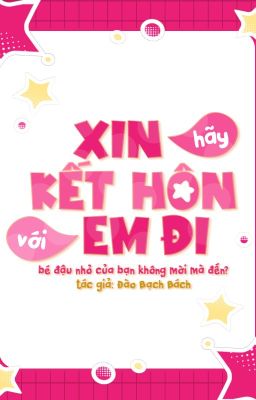 |Hoàn| |Đm| |Edit| ── .✦♡⪩. .⪨|Xin Hãy Kết Hôn Với Em Đi!| Poster