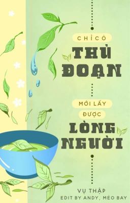 [Đm] Chỉ Có Thủ Đoạn Mới Lấy Được Lòng Người – Vụ Thập Poster