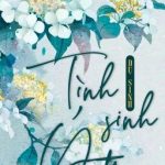[Đm/Edit] Tình Sinh Ý Động