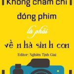 [Đam Mỹ|Edit] Không Chăm Chỉ Đóng Phim Là Phải Về Nhà Sinh Con – Thái Uyên