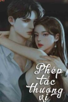 Phép Tắc Thượng Vị [NP]