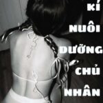 [H VĂN- SM] NHẬT KÝ NUÔI DƯỠNG CHỦ NHÂN