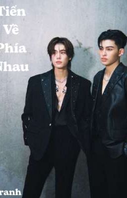 [PondPhuwin] [End] Tiến Về Phía Nhau
