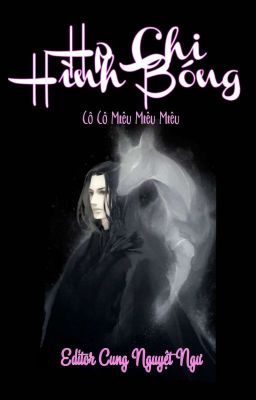 HP Chi Hình Bóng – [ Snarry ] Poster