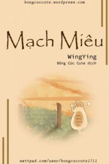 [Đm/Cao H/Thô Tục] Mạch Miêu – Wingying