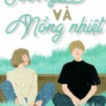 Tinh Khôi Và Nồng Nhiệt [Hđ•Sắc] [Full]