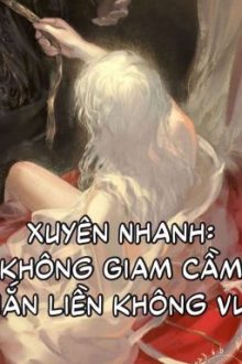 [Cao H, Np] Không Giam Cầm, Ngươi Liền Không Vui Sao?