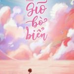 [Edit/Đm/Hoàn] Trộm Nhìn Gió Bờ Biển – Cựu Thuyền