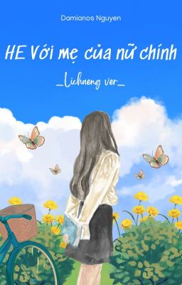 [BHTT] (Lichaeng ver) _ HE VỚI MẸ CỦA NỮ CHÍNH. Poster