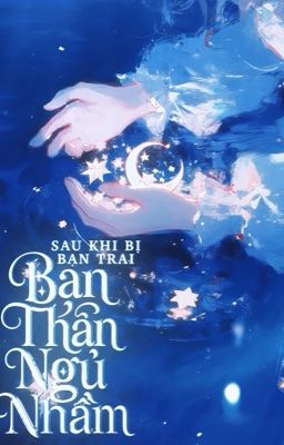 ( Edit – Hvan ) Sau Khi Bị Bạn Trai Bạn Thân Ngủ Nhầm 2