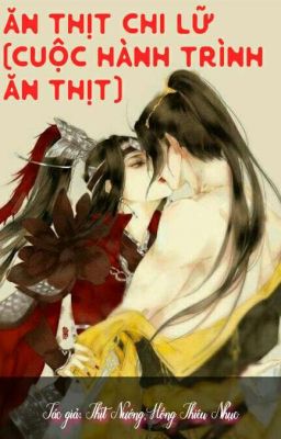 Ăn Thịt Chi Lữ(Cao H)