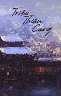 [GL – FUTA] {Hoàn] Triêu Thiên Cung – Hoảng Hốt Poster